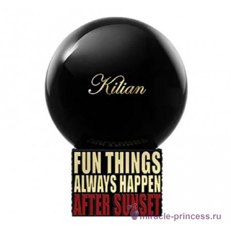 Kilian Fun Things Always Happen After Sunset 11