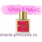 Nishane Vain & Naïve