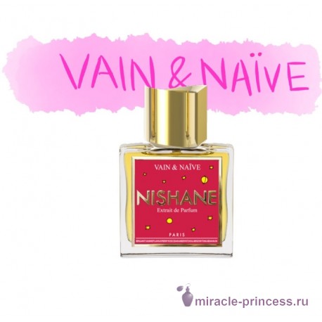 Nishane Vain & Naïve 22