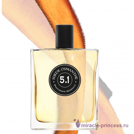 Parfumerie Generale 5.1 Suede Osmanthe 22