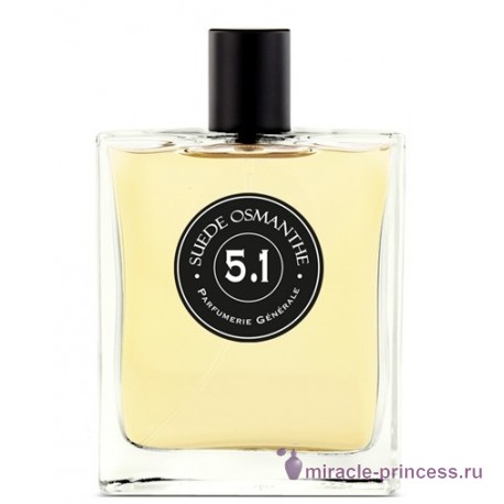 Parfumerie Generale 5.1 Suede Osmanthe 11