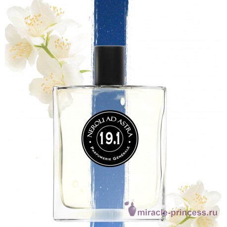 Parfumerie Generale PG 19.1 Neroli Ad Astra 22