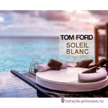 Tom Ford Soleil Blanc 22