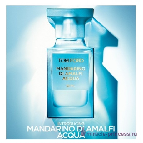 Tom Ford Mandarino di Amalfi Acqua 22